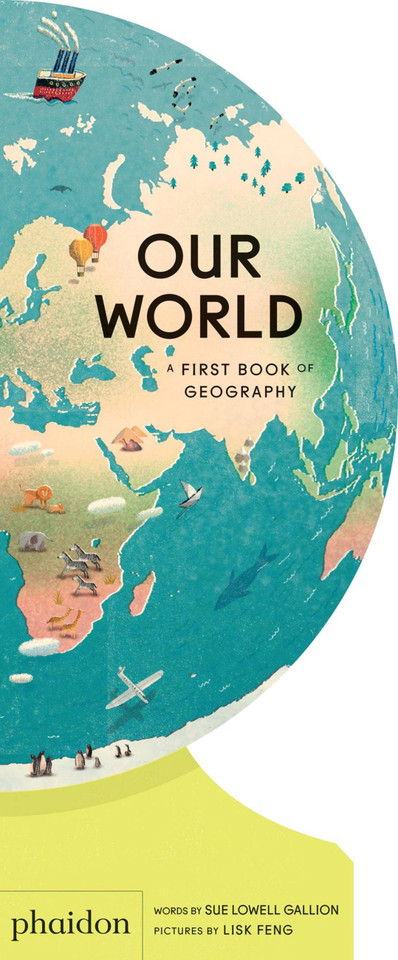 Our World: A First Book of Geography (Our World Collection) book cover by Sue Lowell Gallion