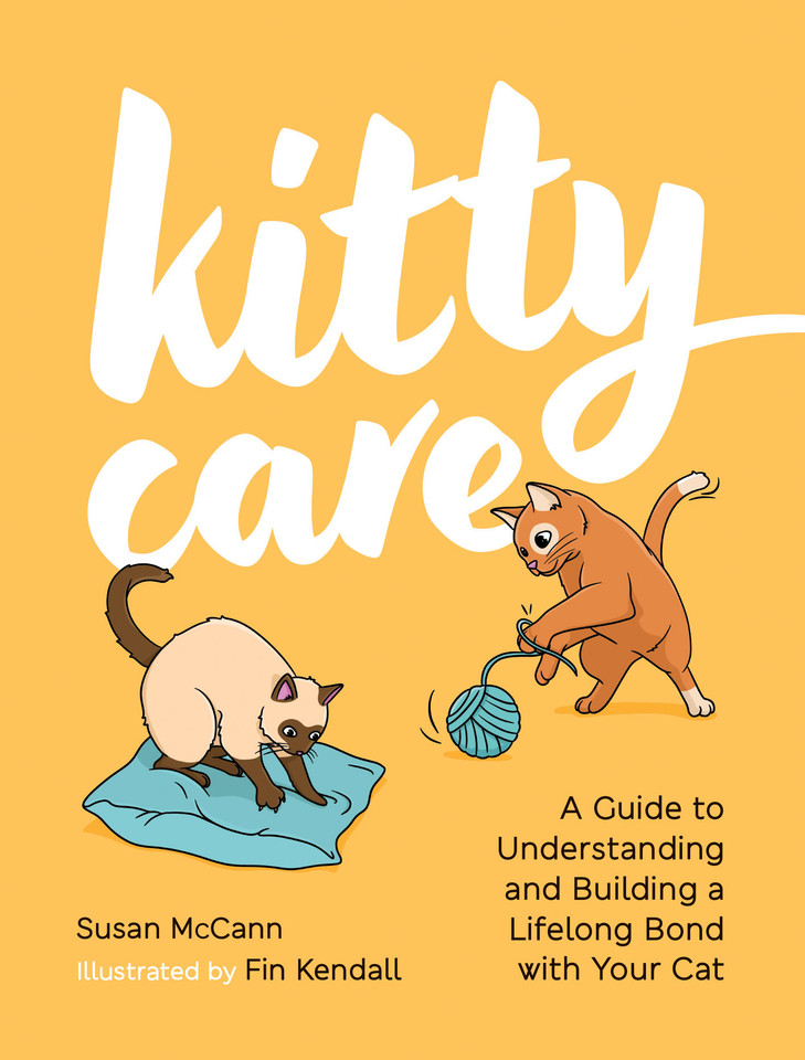 Kitty Care: A Guide to Understanding and Building a Lifelong Bond with Your Cat book cover by Susan McCann