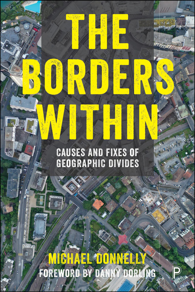 The Borders Within: Causes and Fixes of Geographic Divides book cover by Michael Donnelly