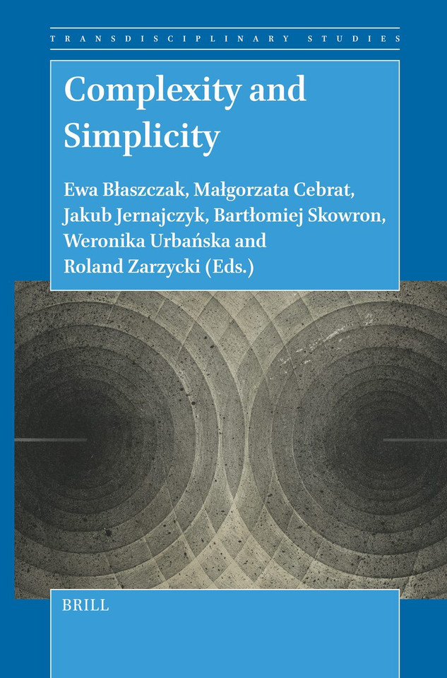 Complexity and Simplicity (Transdisciplinary Studies #7) [9789004714533]