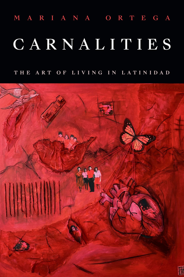 Carnalities: The Art of Living in Latinidad book cover by Mariana Ortega