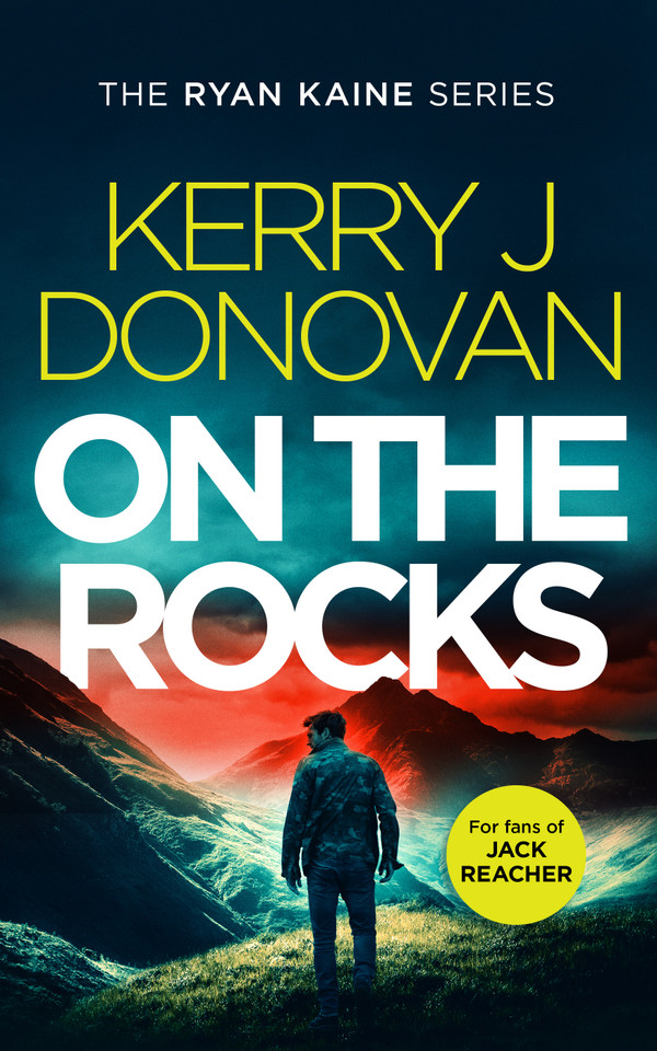 On the Rocks: Book 2 in the Ryan Kaine series (Ryan Kaine #2) book cover by Kerry J. Donovan