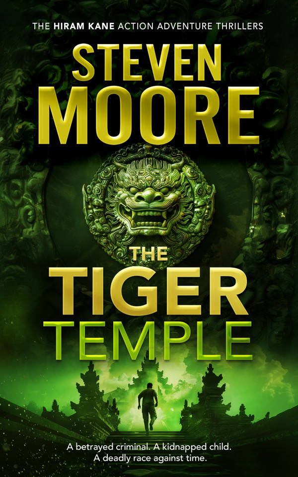 The Tiger Temple: A Hiram Kane Action Thriller book cover by Steven Moore