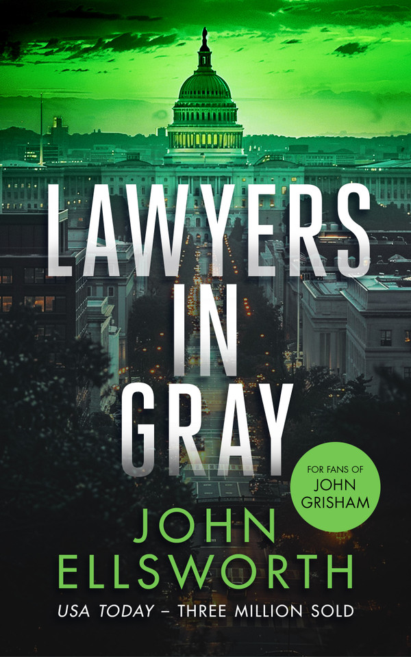 Lawyers in Gray: A Legal Thriller (Michael Gresham Thrillers #11) book cover by John Ellsworth