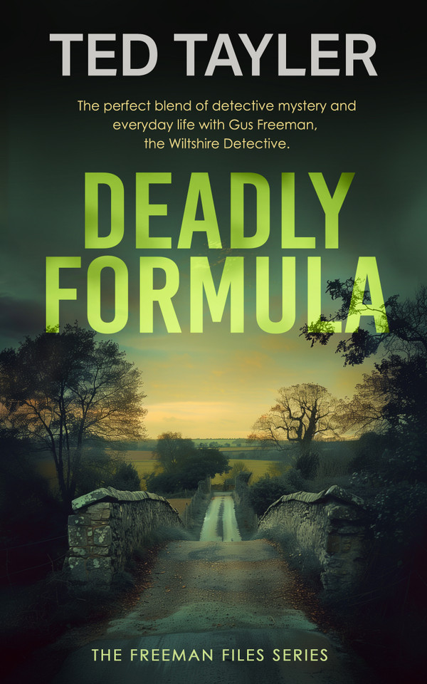 Deadly Formula: A Cold Case Murder Mystery Series book cover by Ted Tayler
