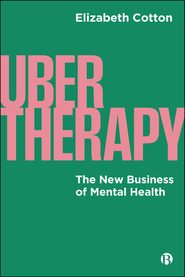UberTherapy: The New Business of Mental Health book cover by Elizabeth Cotton
