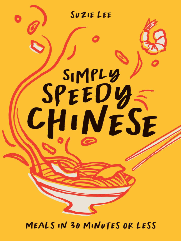 Simply Speedy Chinese: Meals in 30 Minutes or Less book cover by Suzie Lee