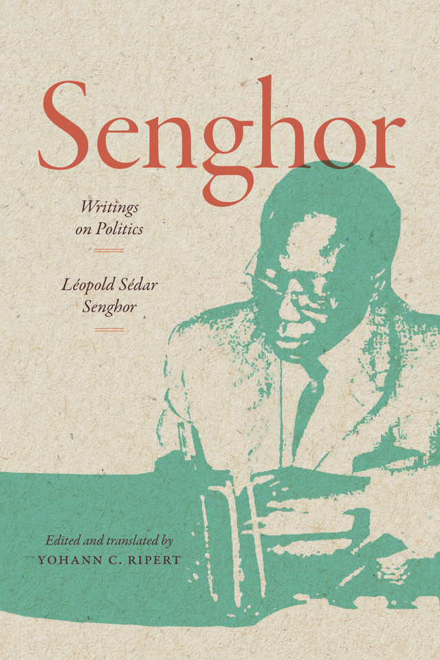 Senghor: Writings on Politics (Theory in Forms) book cover by Léopold Sédar Senghor
