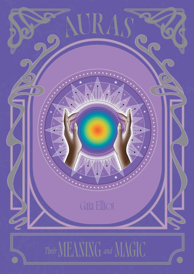 Auras: Their Meaning and Magic book cover by Gaia Elliot