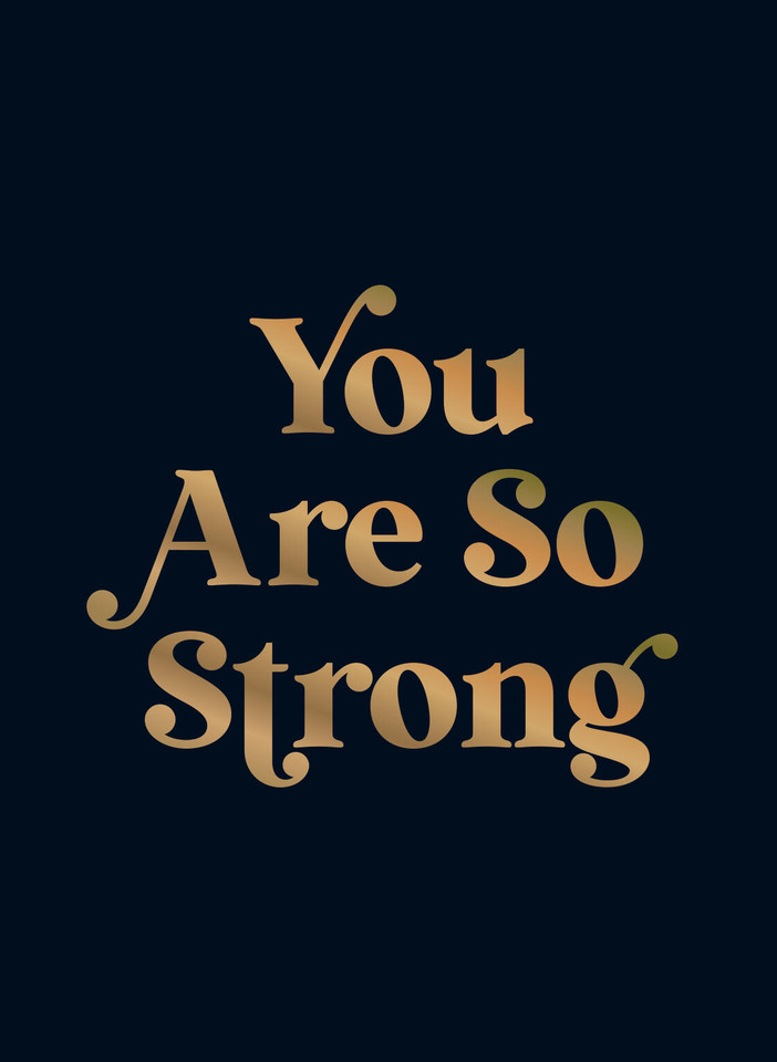 You Are So Strong: Positive Quotes and Uplifting Statements to Boost Your Mood book cover by Summersdale Publishers
