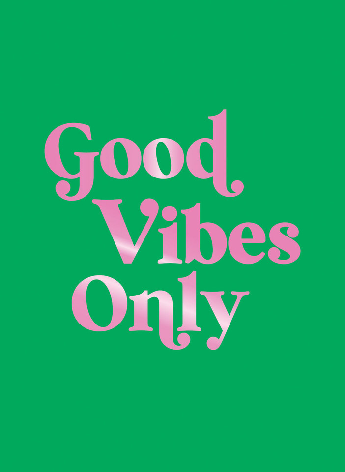 Good Vibes Only: Quotes and Affirmations to Supercharge Your Self-Confidence book cover by Summersdale Publishers