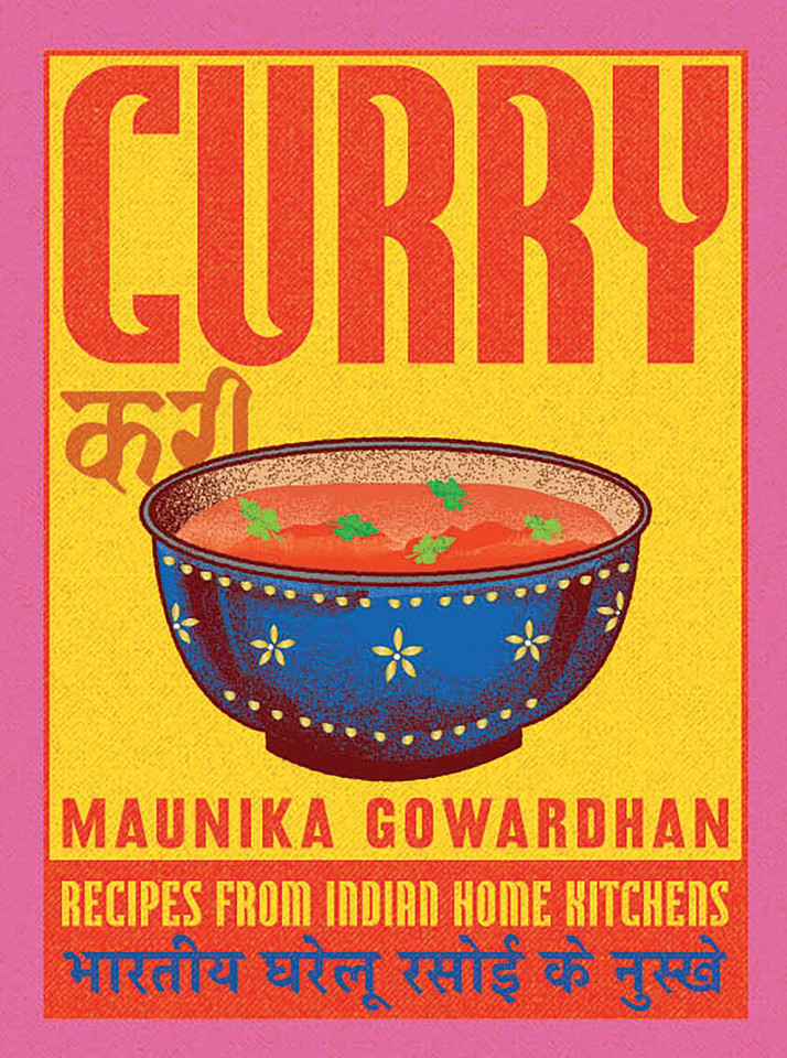 Curry: Recipes From Indian Home Kitchens book cover by Maunika Gowardhan