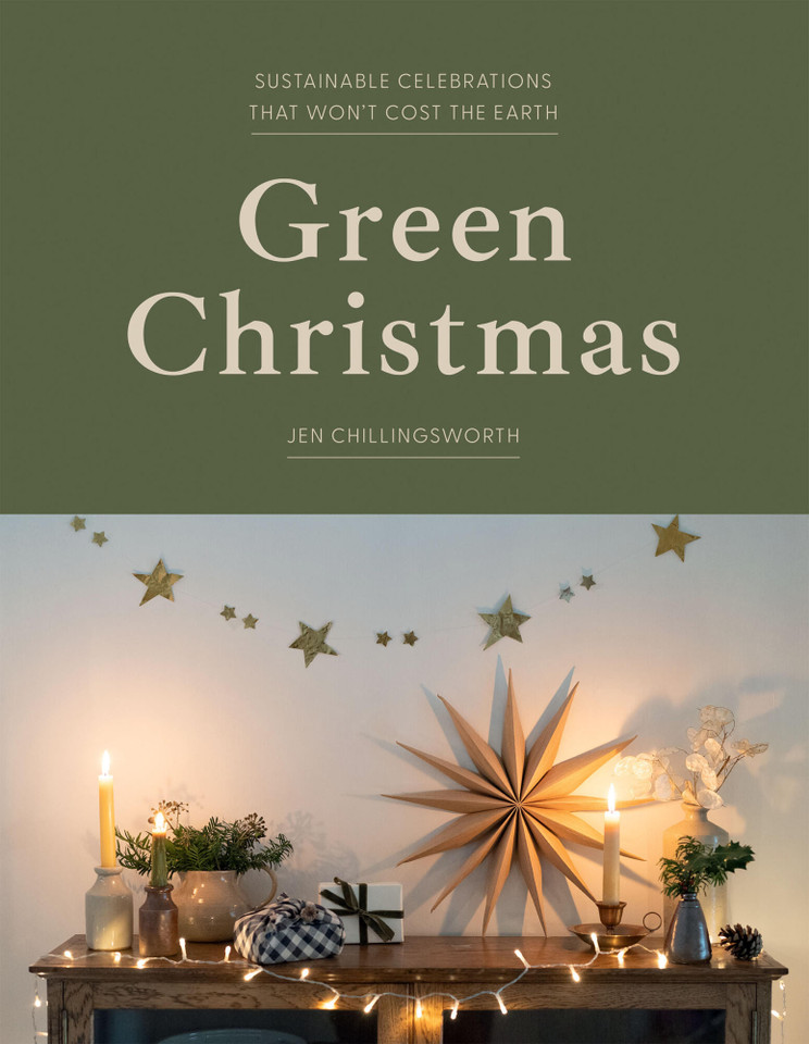 Green Christmas: Sustainable celebrations that won’t cost the Earth book cover by Jen Chillingsworth