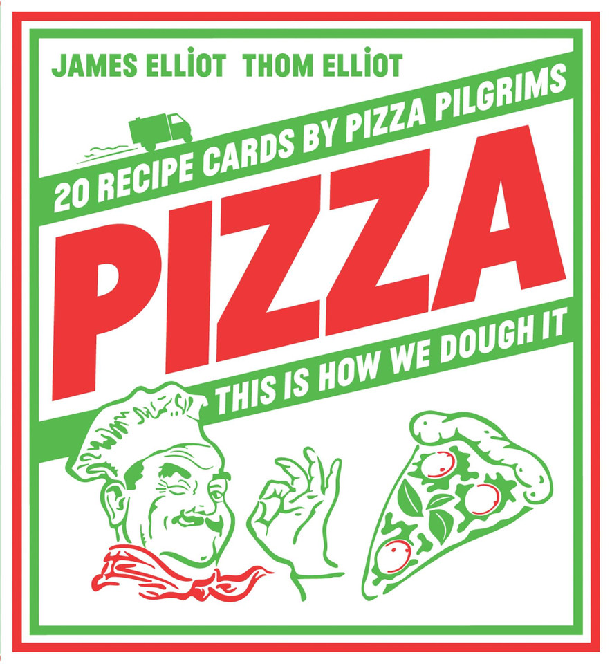 Pizza: 20 Recipe Cards by Pizza Pilgrims book cover by Thom Elliot