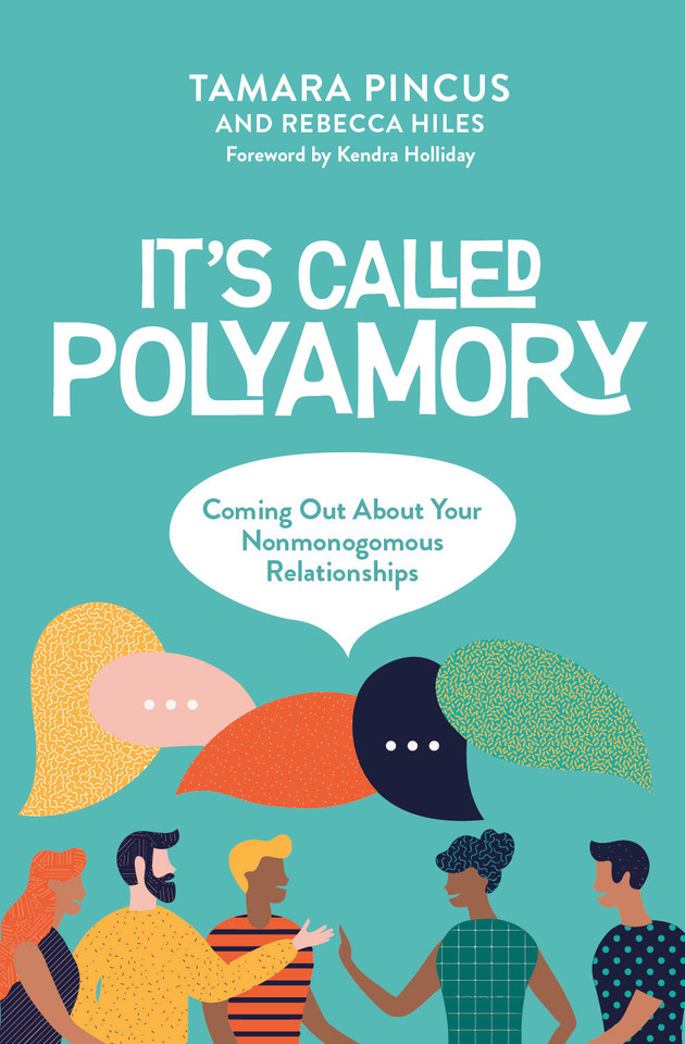 It's Called "Polyamory": Coming Out About Your Nonmonogamous Relationships book cover by Tamara Pincus, Rebecca Hiles