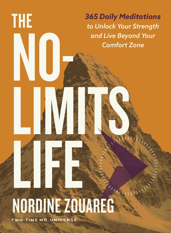 The No-Limits Life: 365 Daily Meditations to Unlock Your Strength and Live Beyond Your Comfort Zone book cover by Nordine Zouareg