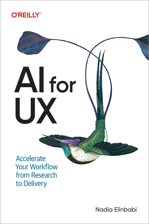 AI for UX: Accelerate Your Workflow from Research to Delivery book cover by Nadia Elinbabi