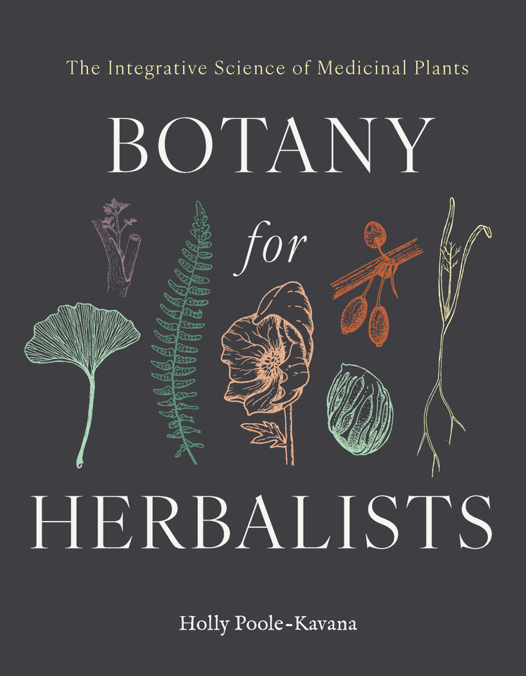 Botany for Herbalists: The Integrative Science of Medicinal Plants book cover by Hollace Poole-Kavana