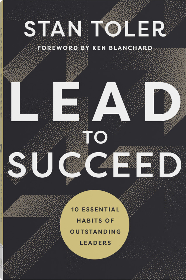 Lead to Succeed: 10 Essential Habits of Outstanding Leaders book cover by Stan Toler