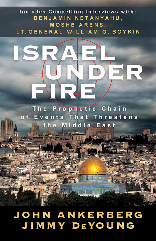 Israel Under Fire: The Prophetic Chain of Events That Threatens the Middle East book cover by John Ankerberg, Jimmy DeYoung