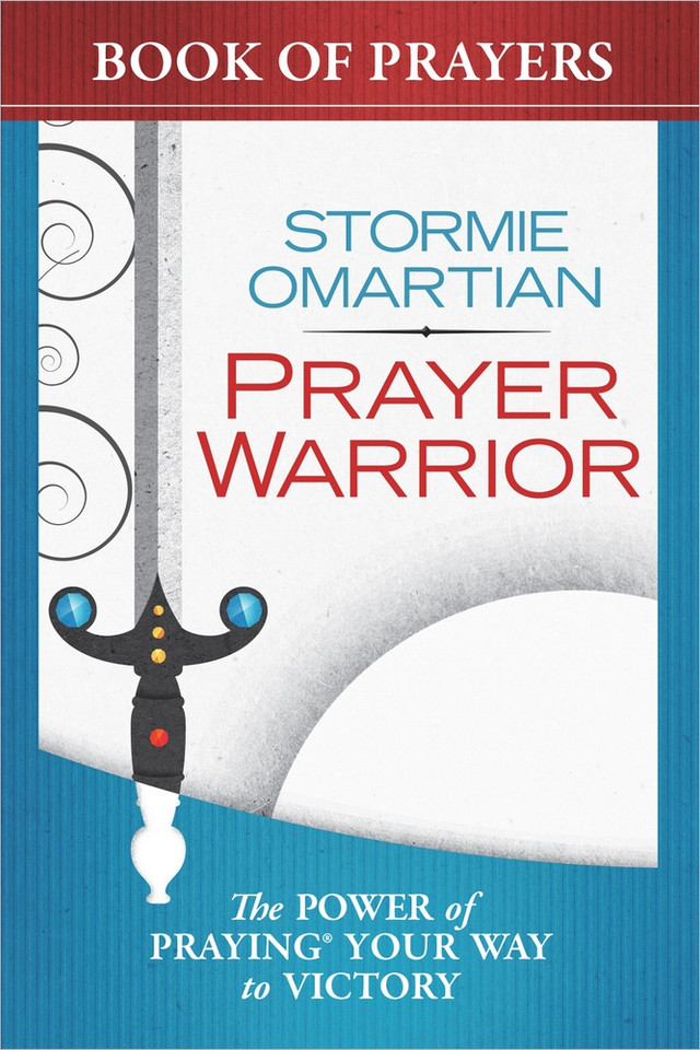 Prayer Warrior Book of Prayers: The Power of Praying Your Way to Victory book cover by Stormie Omartian