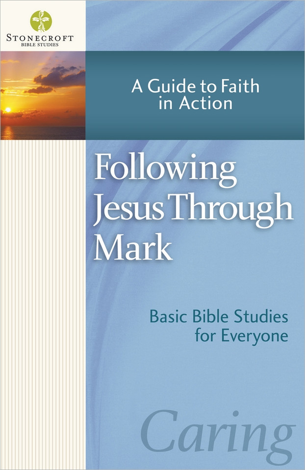 Following Jesus Through Mark: A Guide to Faith in Action (Stonecroft Bible Studies) book cover by Stonecroft Ministries