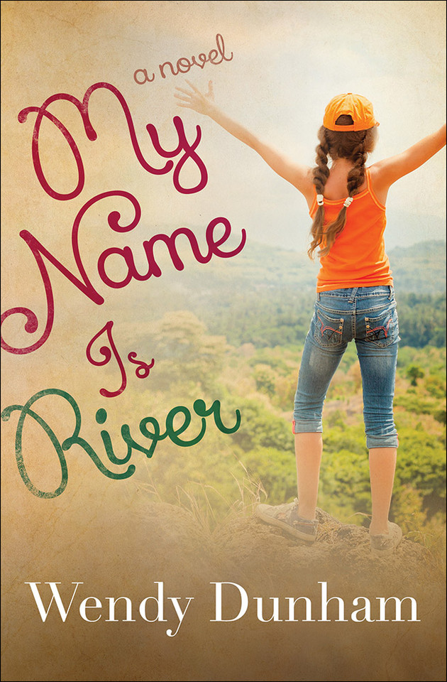 My Name Is River book cover by Wendy Dunham