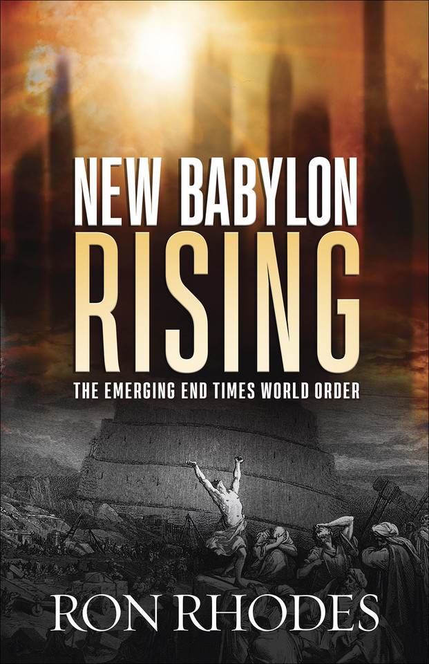 New Babylon Rising: The Emerging End Times World Order book cover by Ron Rhodes