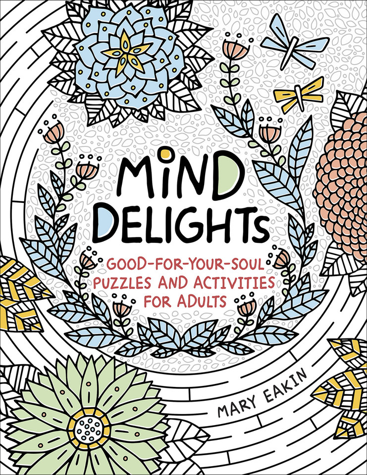 Mind Delights: Good-for-Your-Soul Puzzles and Activities for Adults (Brain Activities and Adult Coloring) book cover by 