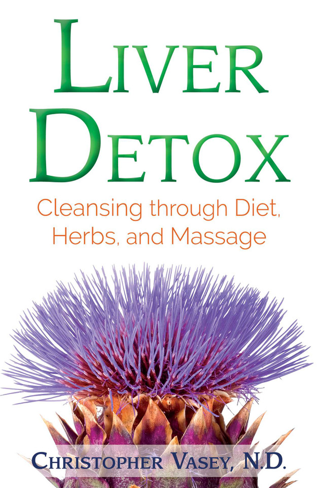 Liver Detox: Cleansing through Diet, Herbs, and Massage book cover by Christopher Vasey