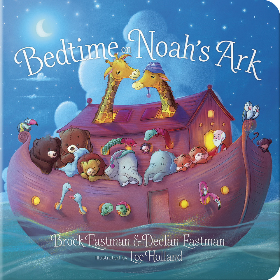 Bedtime on Noah's Ark book cover by Brock  Eastman, Declan Eastman