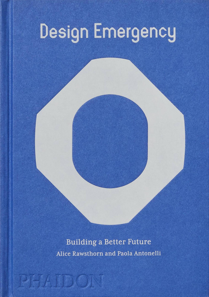 Design Emergency: Building a Better Future book cover by Alice Rawsthorn, Paola Antonelli