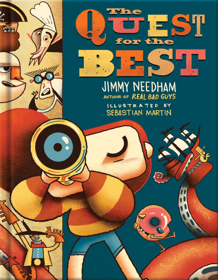 The Quest for the Best: A Pastor Explains to Kids That the Meaning of Life Is About Jesus (Millie and the Real Bad Guys) book cover by Jimmy Needham
