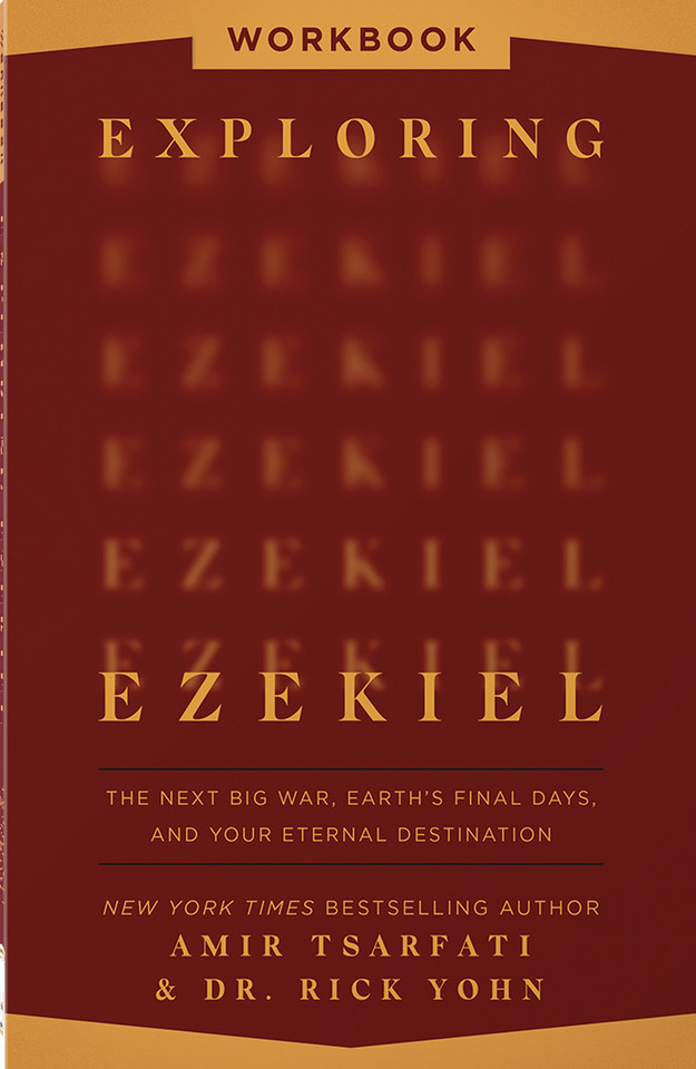 Exploring Ezekiel Workbook: The Next Big War, Earth's Final Days, and Your Eternal Destination book cover by Amir Tsarfati, Rick Yohn