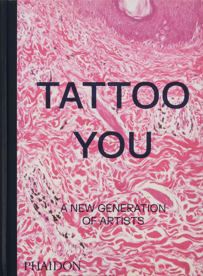 Tattoo You: A New Generation of Artists book cover by Phaidon Editors