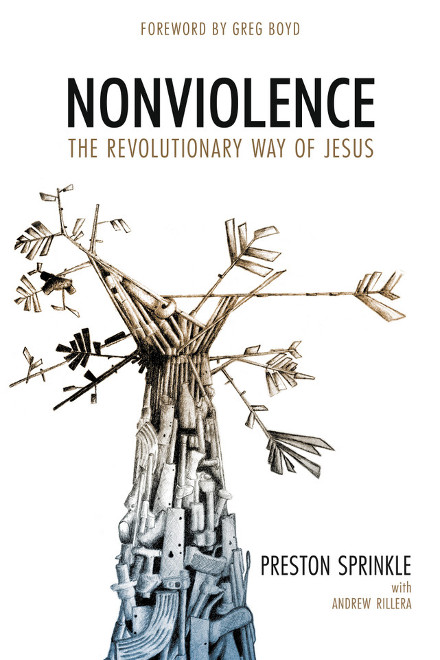 Nonviolence: The Revolutionary Way of Jesus book cover by Preston Sprinkle