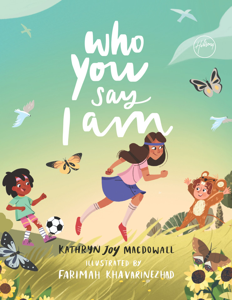 Who You Say I Am book cover by Kathryn Joy MacDowall