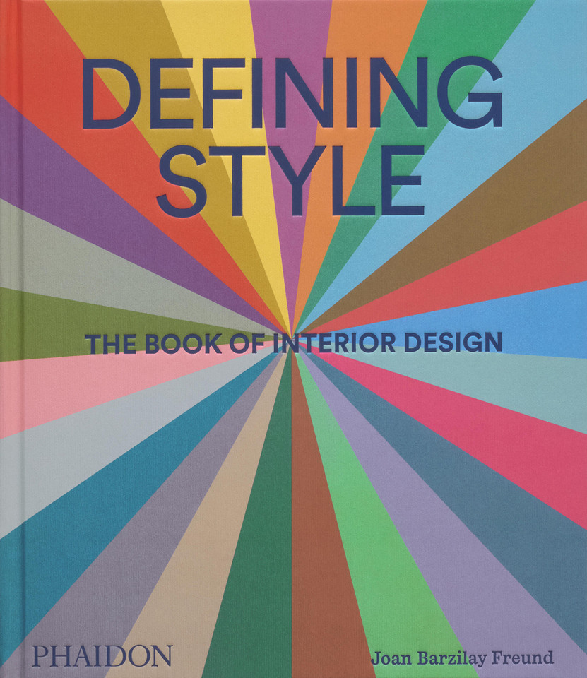 Defining Style: The Book of Interior Design book cover by Joan Barzilay Freund