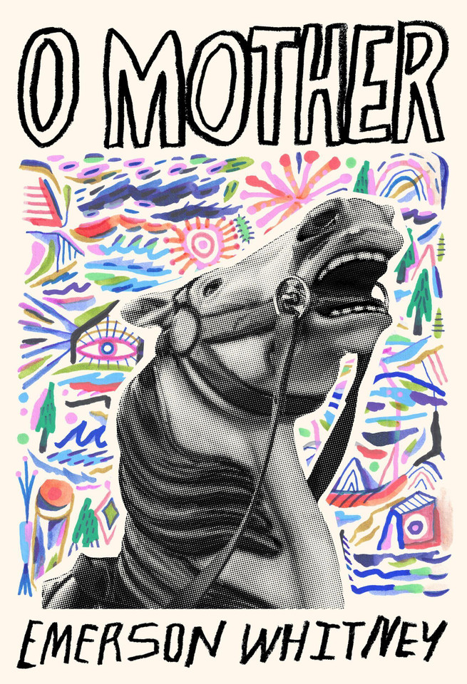 O Mother book cover by Emerson Whitney