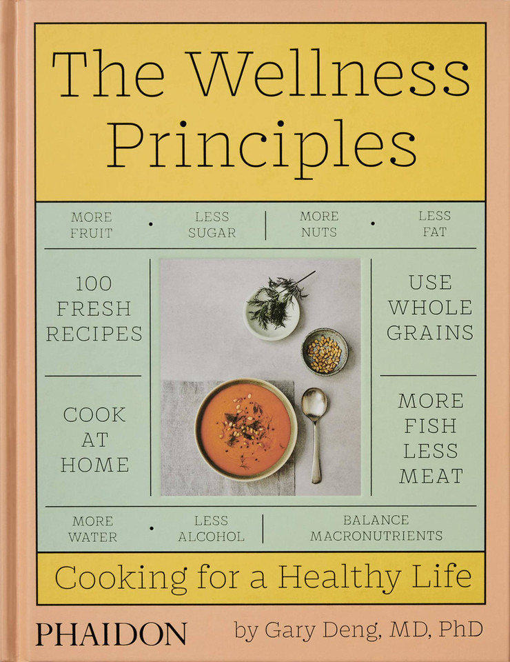 The Wellness Principles: Cooking for a Healthy Life book cover by Gary Deng