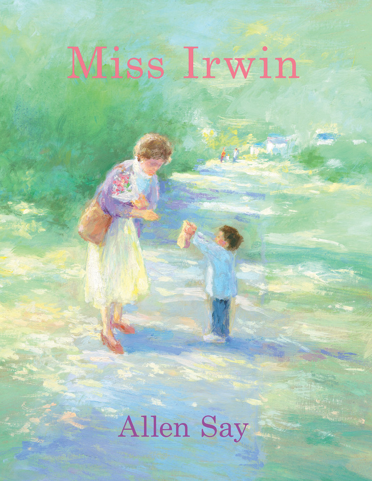 Miss Irwin book cover by Allen Say