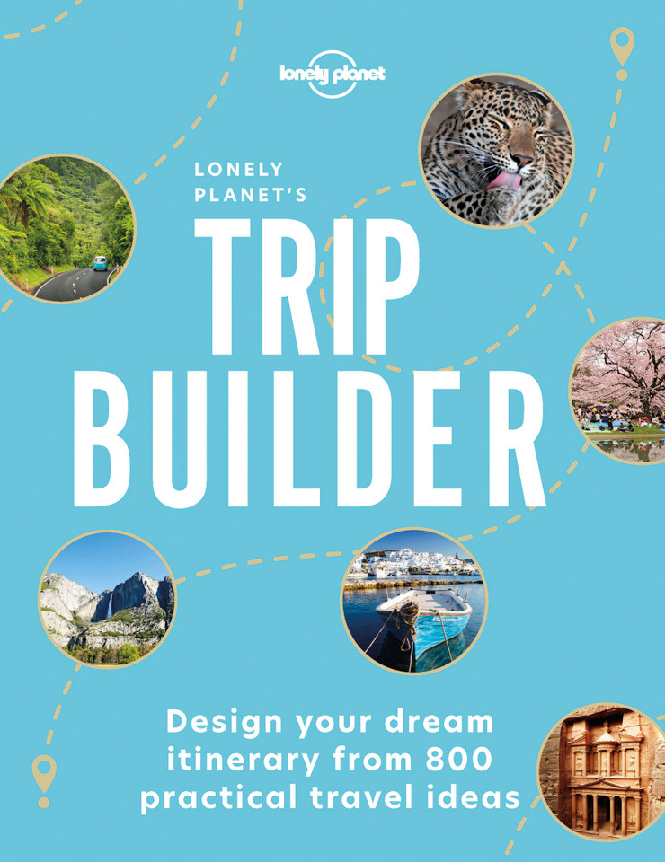 Lonely Planet's Trip Builder (Lonely Planet) book cover by Lonely Planet