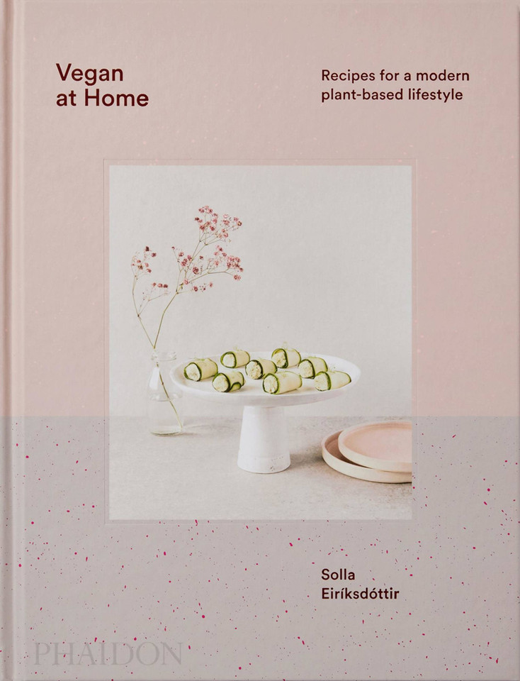Vegan at Home: Recipes for a modern plant-based lifestyle book cover by Solla Eiriksdottir