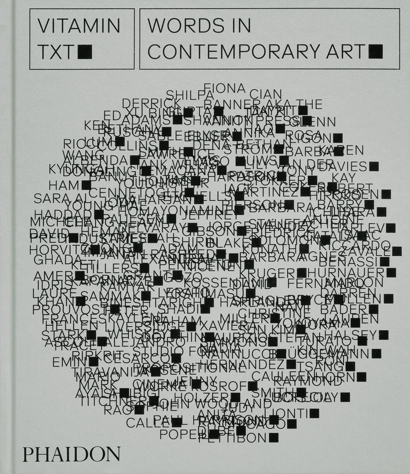 Vitamin Txt: Words in Contemporary Art book cover by Phaidon Editors