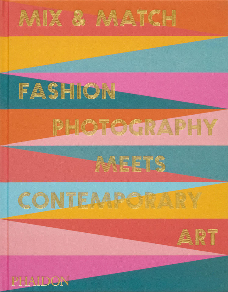 Mix & Match: Fashion Photography Meets Contemporary Art book cover by Nicola Erni, Birgit Filzmaier