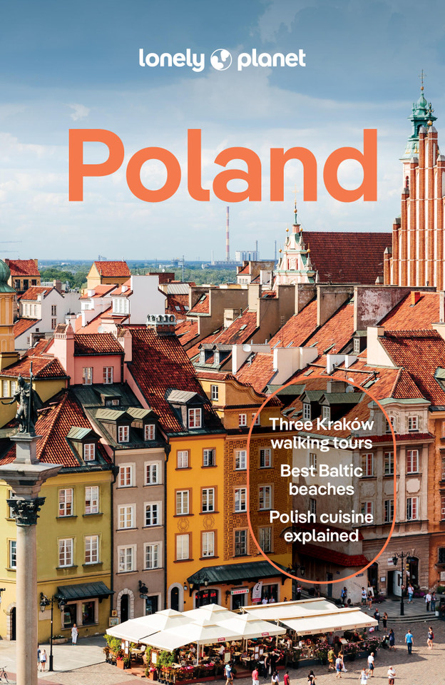 Lonely Planet Poland: Plan the Trip of a Lifetime | Detailed Itineraries & Maps | Insider Tips | Covers Warsaw, Krakow, Gdansk and more (Travel Guide) book cover by Simon Richmond, Marc Di Duca, Anthony Haywood, Ryan Ver Berkmoes, Anna Kaminski