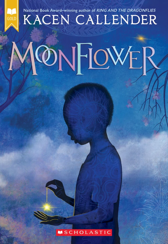 Moonflower (Scholastic Gold) book cover by Kacen Callender