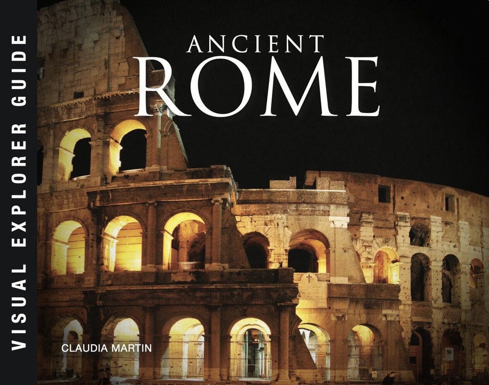 Ancient Rome (Visual Explorer Guide) book cover by Claudia Martin