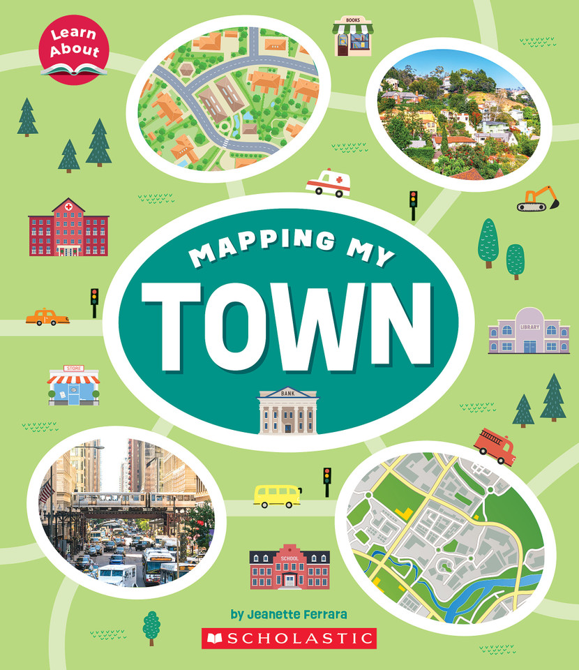 Mapping My Town (Learn About: Mapping) (Learn About) book cover by Jeanette Ferrara