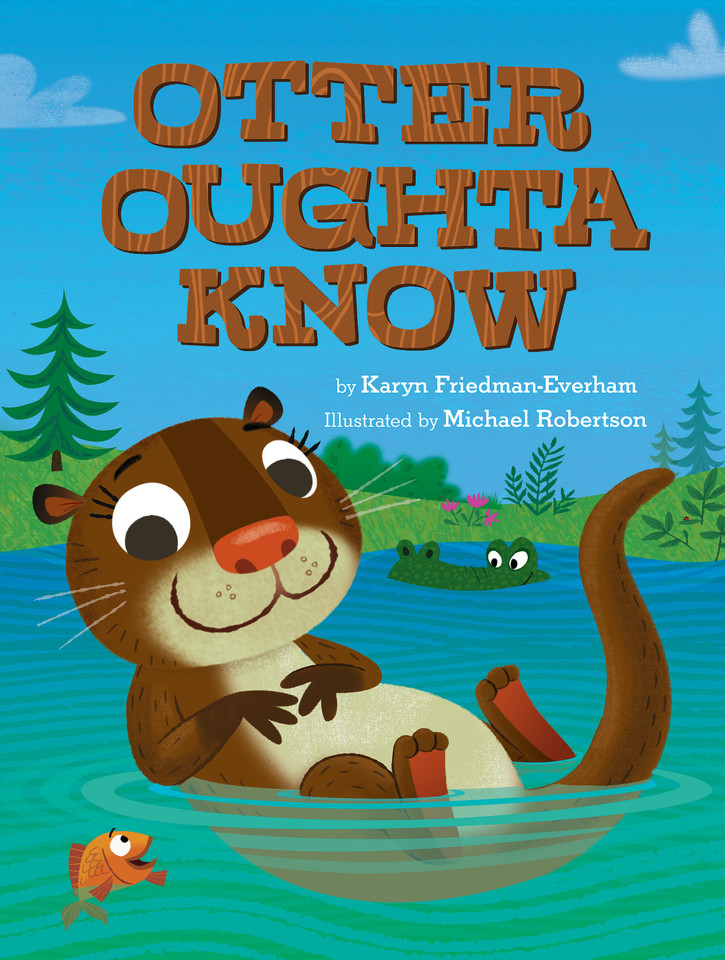 Otter Oughta Know book cover by Karyn Friedman-Everham